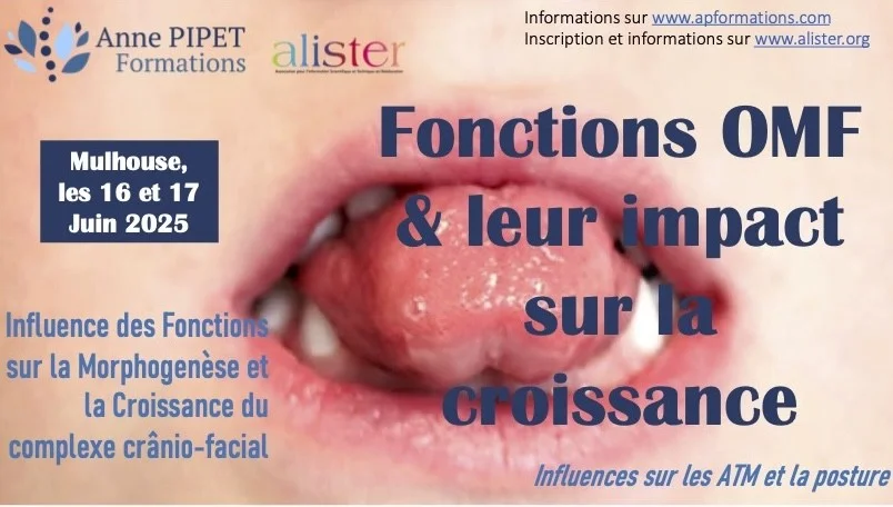 Formation fonctions maxillo-faciales et leur impacts sur la posture, la croissance...